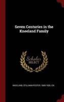 Seven Centuries in the Kneeland Family