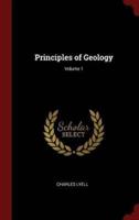 Principles of Geology; Volume 1