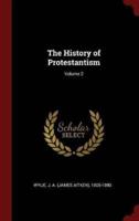 The History of Protestantism; Volume 2