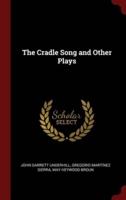 The Cradle Song and Other Plays