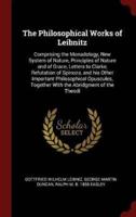 The Philosophical Works of Leibnitz