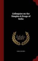 Colloquies on the Simples & Drugs of India