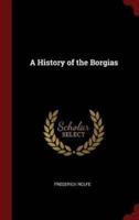 A History of the Borgias