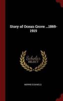 Story of Ocean Grove ...1869-1919