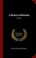 A History of Montana; Volume 3