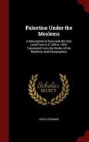 Palestine Under the Moslems