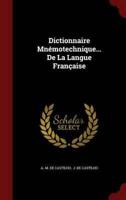 Dictionnaire Mnémotechnique... De La Langue Française