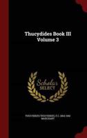 Thucydides Book III Volume 3