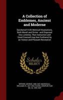 A Collection of Emblemes, Ancient and Moderne