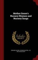 Mother Goose's Nursery Rhymes and Nursery Songs