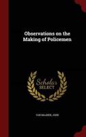 Observations on the Making of Policemen