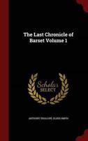 The Last Chronicle of Barset Volume 1