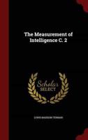The Measurement of Intelligence C. 2