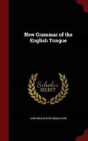 New Grammar of the English Tongue