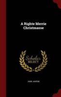 A Righte Merrie Christmasse