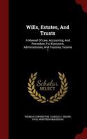 Wills, Estates, and Trusts