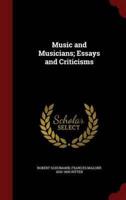 Music and Musicians; Essays and Criticisms