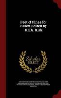 Feet of Fines for Essex. Edited by R.E.G. Kirk