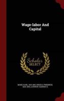 Wage-Labor And Capital