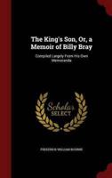 The King's Son, Or, a Memoir of Billy Bray