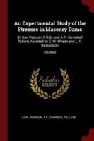 An Experimental Study of the Stresses in Masonry Dams