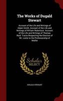 The Works of Dugald Stewart