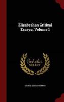 Elizabethan Critical Essays, Volume 1