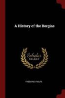 A History of the Borgias