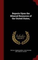 Reports Upon the Mineral Resources of the United States,