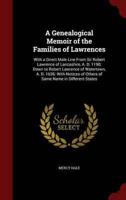 A Genealogical Memoir of the Families of Lawrences