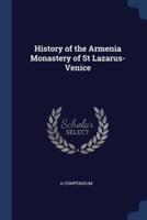History of the Armenia Monastery of St Lazarus-Venice