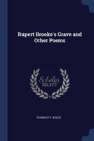 Rupert Brooke's Grave and Other Poems