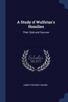 A Study of Wulfstan's Homilies