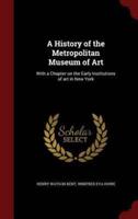 A History of the Metropolitan Museum of Art
