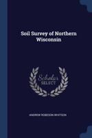 Soil Survey of Northern Wisconsin