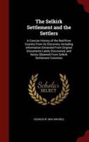The Selkirk Settlement and the Settlers