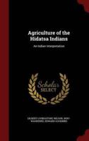 Agriculture of the Hidatsa Indians