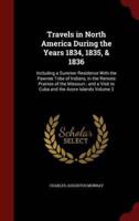 Travels in North America During the Years 1834, 1835, & 1836