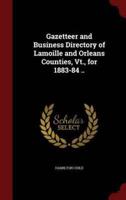 Gazetteer and Business Directory of Lamoille and Orleans Counties, Vt., for 1883-84 ..