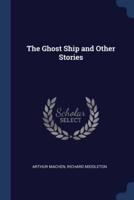 The Ghost Ship and Other Stories