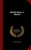 Myrtilla Miner. A Memoir