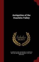 Antiquities of the Ouachita Valley