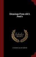 Gleanings From Old S. Paul's