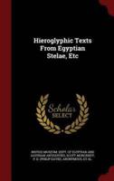 Hieroglyphic Texts From Egyptian Stelae, Etc