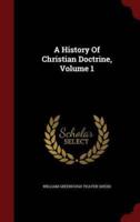 A History Of Christian Doctrine, Volume 1