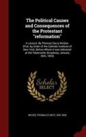 The Political Causes and Consequences of the Protestant Reformation