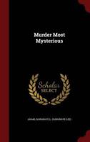 Murder Most Mysterious