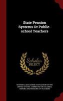 State Pension Systems or Public-School Teachers