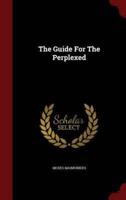 The Guide For The Perplexed