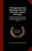 The Ingenious and Diverting Letters of the Lady--Travels Into Spain